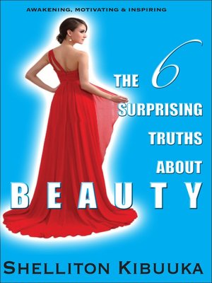 cover image of The 6 Surprising Truths About Beauty